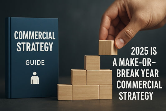 Essential Guide to Build a Commercial Strategy in 2025