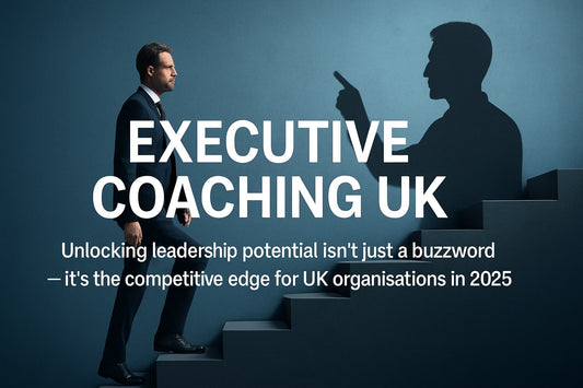 Executive Coaching UK Guide 2025: Unlock Leadership Potential